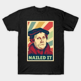 Nailed It Martin Luther Vintage Colors T-Shirt